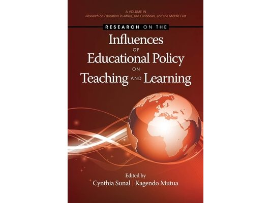 Research on the Influences of Educational Policy on Teaching and Learning