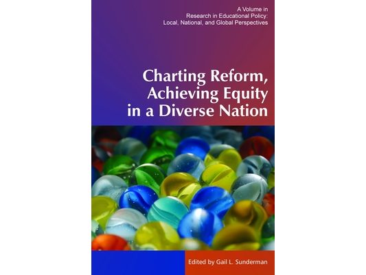 Charting Reform, Achieving Equity in a Diverse Nation