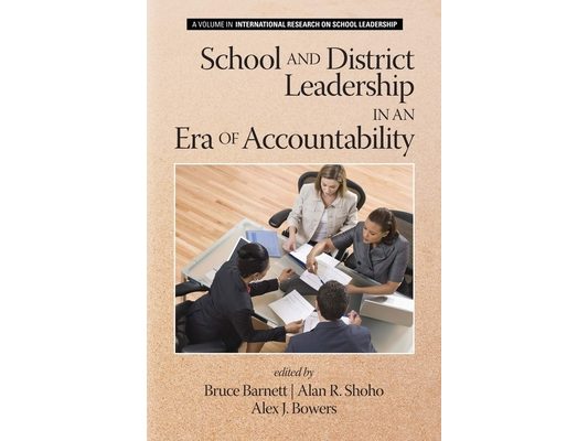 School and District Leadership in an Era of Accountability