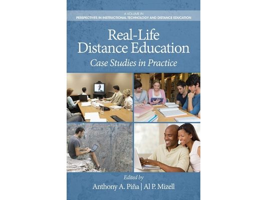 Real-Life Distance Education: Case Studies in Practice