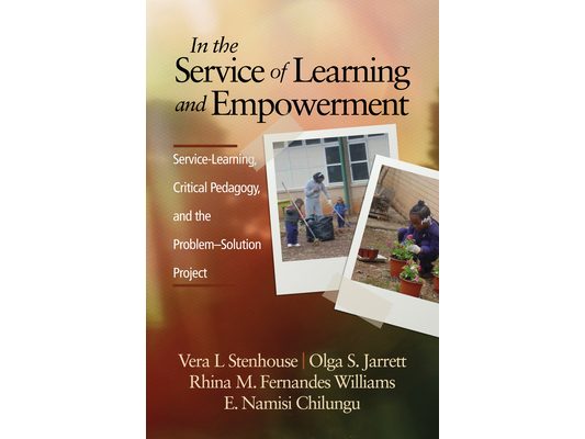 In the Service of Learning and Empowerment: Service-Learning, Critical Pedagogy, and the Problem-Solution Project