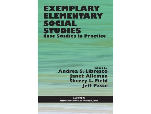 Exemplary Elementary Social Studies: Case Studies in Practice (Hc)