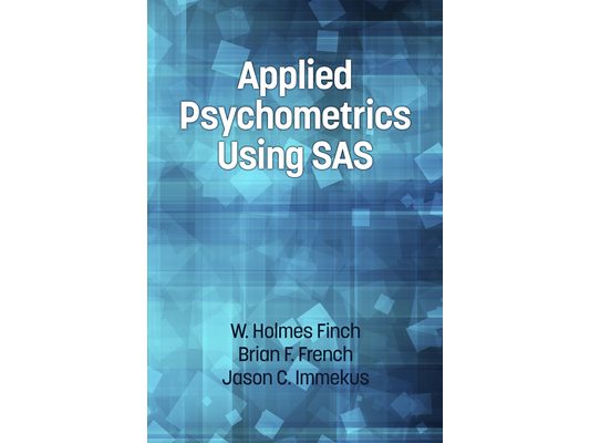 Applied Psychometrics Using SAS
