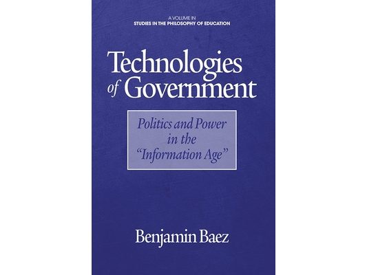 Technologies of Government: Politics and Power in the Information Age
