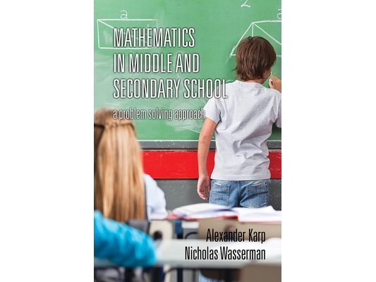 Mathematics in Middle and Secondary School: A Problem Solving Approach (HC)