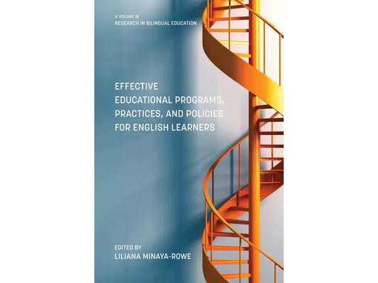 Effective Educational Programs, Practices, and Policies for English Learners