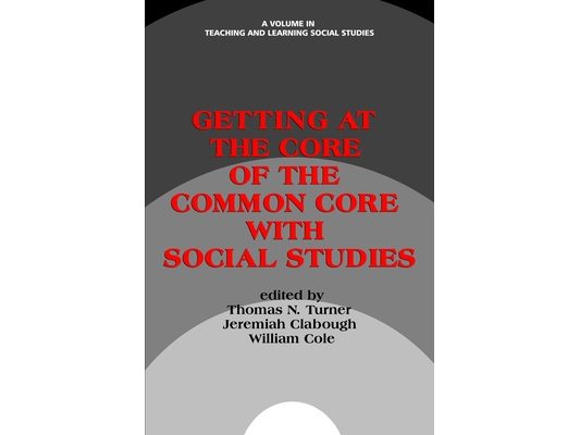 Getting at the Core of the Common Core with Social Studies