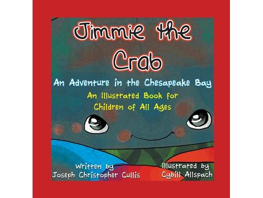 Jimmie the Crab: An Adventure in the Chesapeake Bay