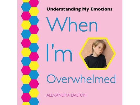 When I'm Overwhelmed