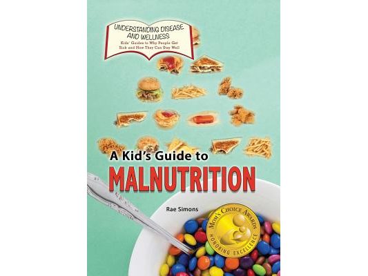A Kid's Guide to Malnutrition