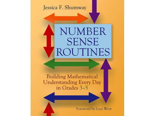 Number Sense Routines: Building Mathematical Understanding Every Day in Grades 3-5