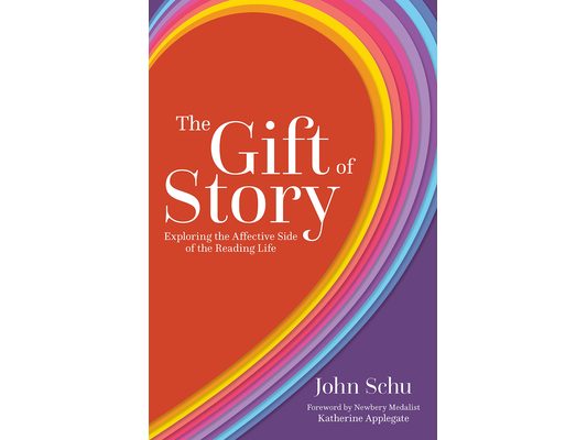 The Gift of Story: Exploring the Affective Side of the Reading Life
