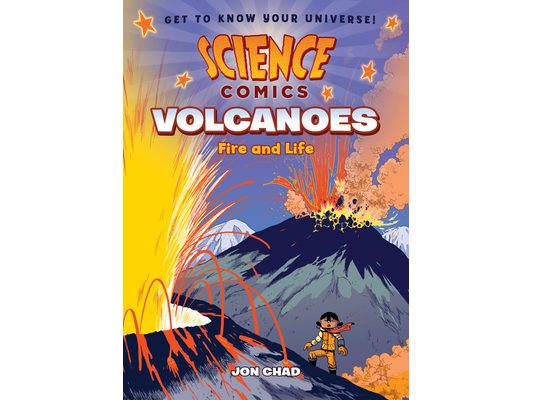 Science Comics: Volcanoes: Fire and Life