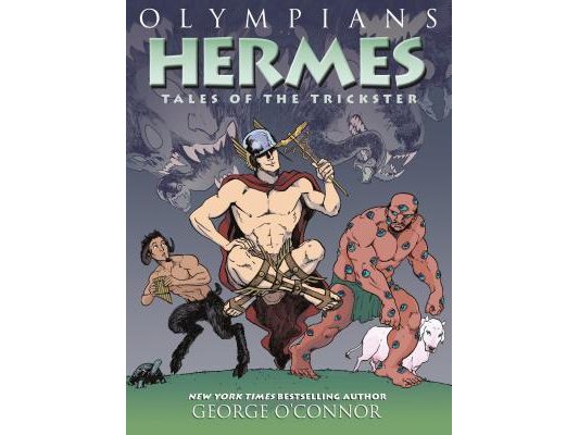 Olympians: Hermes: Tales of the Trickster