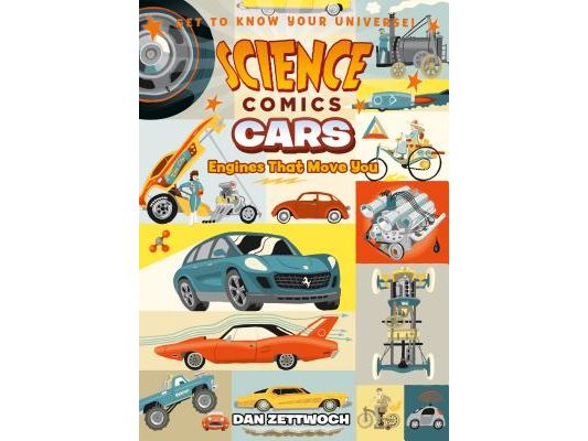 Science Comics: Cars: Engines That Move You