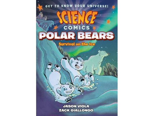 Science Comics: Polar Bears: Survival on the Ice