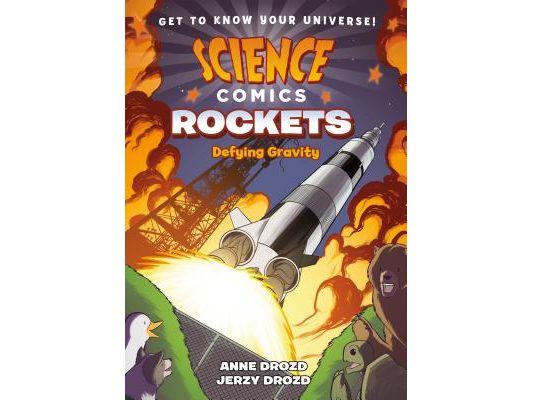 Science Comics: Rockets: Defying Gravity