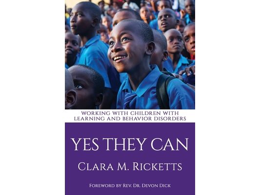 Yes They Can: Working with Children with Learning and Behavior Disorders