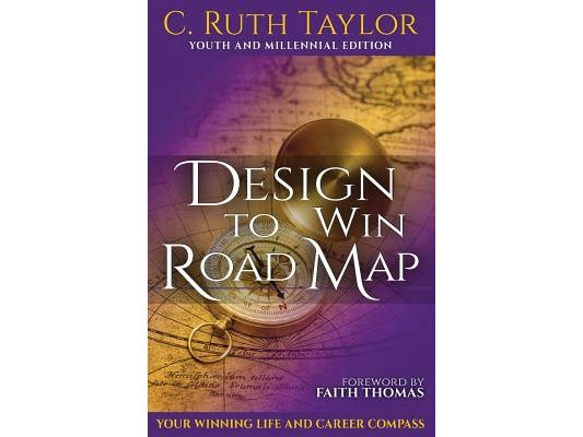 Design to Win Road Map: Your Winning Life and Career Compass