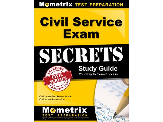 Civil Service Exam Secrets Study Guide: Civil Service Test Review for the Civil Service Examination
