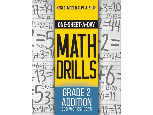 One-Sheet-A-Day Math Drills: Grade 2 Addition - 200 Worksheets (Book 3 of 24)