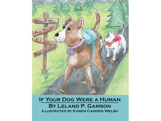 If Your Dog Were a Human