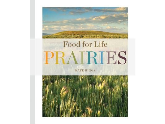 Food for Life: Prairies