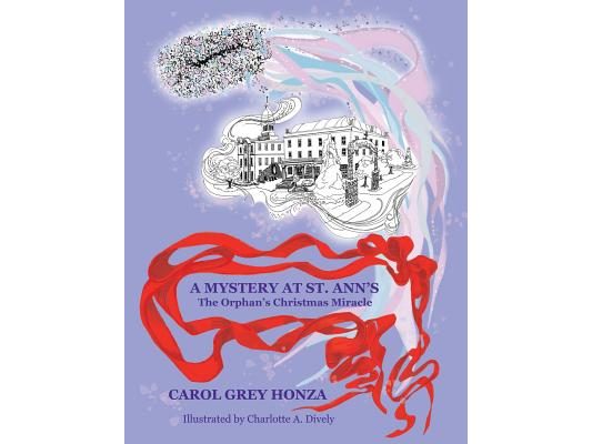 A Mystery at St. Ann's: The Orphan's Christmas Miracle