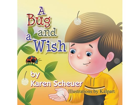 A Bug and a Wish