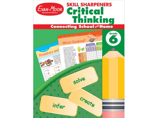 Skill Sharpeners: Critical Thinking Grade 6