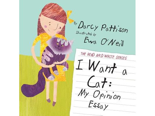 I Want a Cat: My Opinion Essay