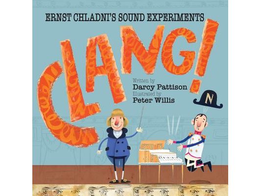 Clang!: Ernst Chladni's Sound Experiments
