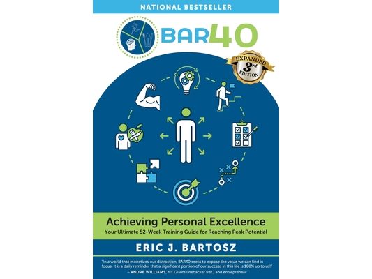 BAR40-Achieving Personal Excellence: Your Ultimate 52 Week Training Resource for Reaching Peak Potential