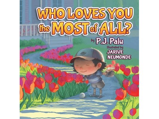 Who Loves You the Most of All?