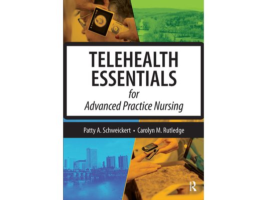 Telehealth Essentials for Advanced Practice Nursing