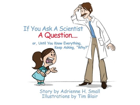 If You Ask a Scientist a Question