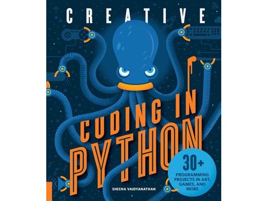 Creative Coding in Python: 30+ Programming Projects in Art, Games, and More