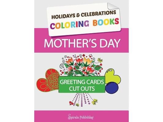 Mother's Day Coloring Book Greeting Cards: Coloring Pages and Cut Outs for Kids: Holidays & Celebrations Coloring Books