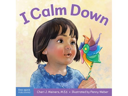I Calm Down: A Book about Working Through Strong Emotions