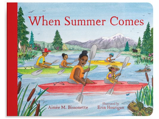 When Summer Comes: Exploring Nature in Our Warmest Season