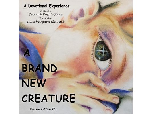 A Brand New Creature: Revised Edition II