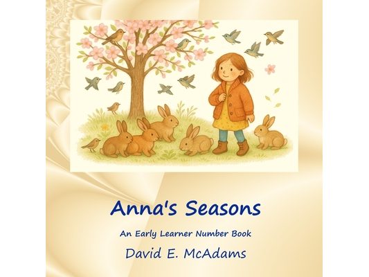 Anna's Seasons: An Early Learner Number Book