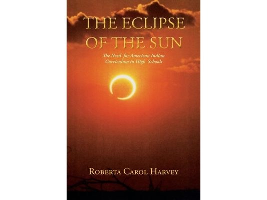 The Eclipse of the Sun: The Need for American Indian Curriculum in High Schools
