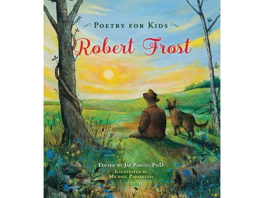 Poetry for Kids: Robert Frost