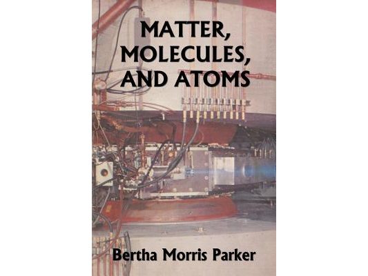 Matter, Molecules, and Atoms (Yesterday's Classics)