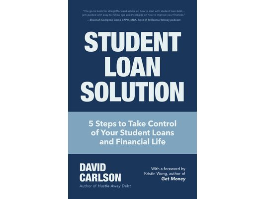 Student Loan Solution: 5 Steps to Take Control of Your Student Loans and Financial Life (Financial Makeover, Save Money, How to Deal with Student Loan