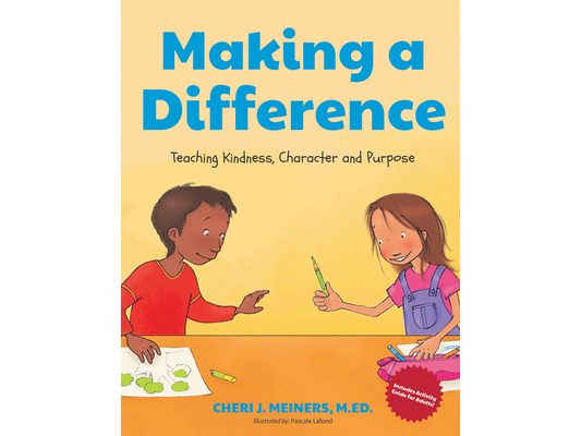 Making a Difference: Teaching Kindness, Character and Purpose (Kindness Book for Children, Good Manners Book for Kids, Learn to Read Ages 4-6)