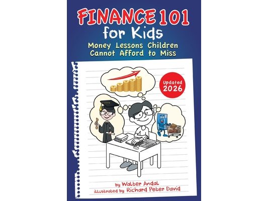 Finance 101 for Kids: Money Lessons Children Cannot Afford to Miss