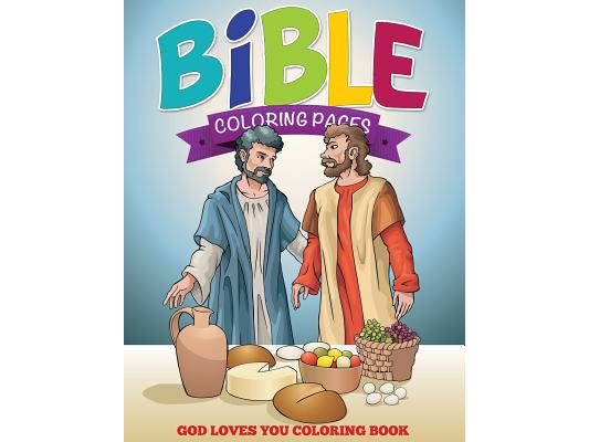 Bible Coloring Pages (God Loves You Coloring Book)