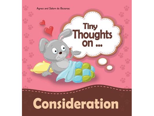 Tiny Thoughts on Consideration: How to treat others with respect